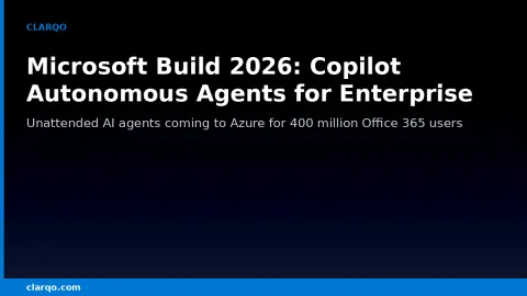 Microsoft Build 2026: Copilot Autonomous Agents to Run Unattended Across Azure