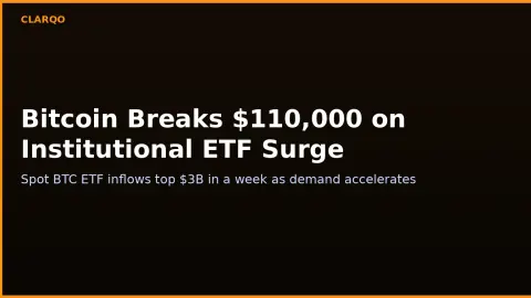 Bitcoin Breaks $110,000 as Spot ETF Inflows Hit $3.1B in a Single Week